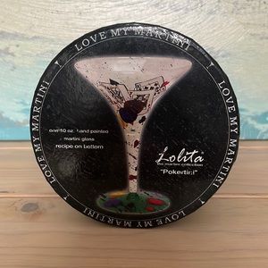 LOLITA Glassware hand painted, Pokertini Martini glass, 10 oz, used 1 x
